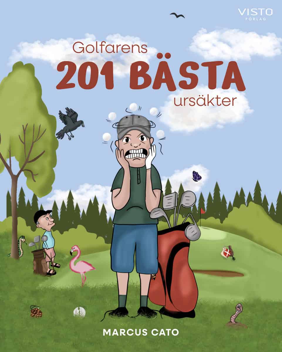Cato, Marcus | Golfarens 201 bästa ursäkter