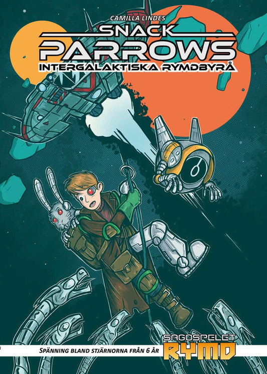 Linde, Camilla | Lehto, Daniel | Snack Parrows intergalaktiska rymdbyrå