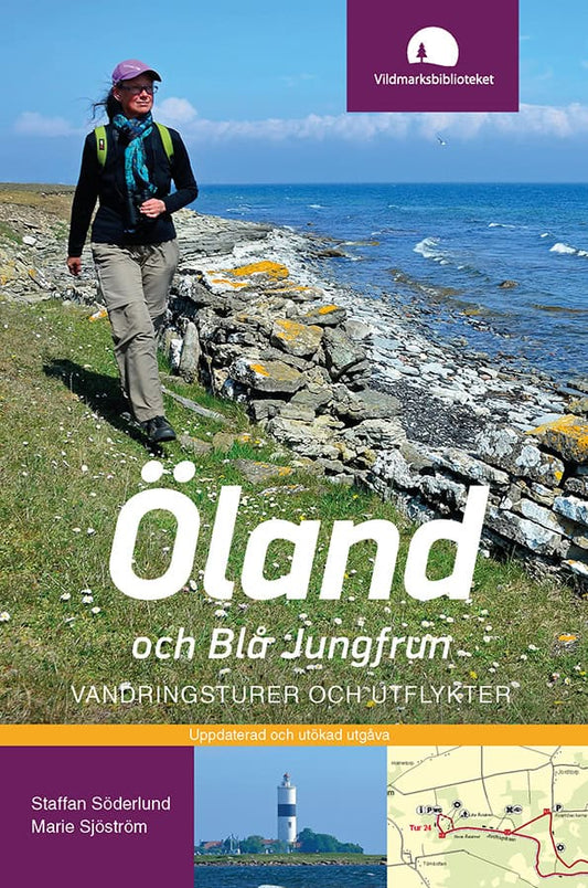 Söderlund, Staffan | Sjöström, Marie | Öland och Blå Jungfrun : Vandringsturer och utflykter