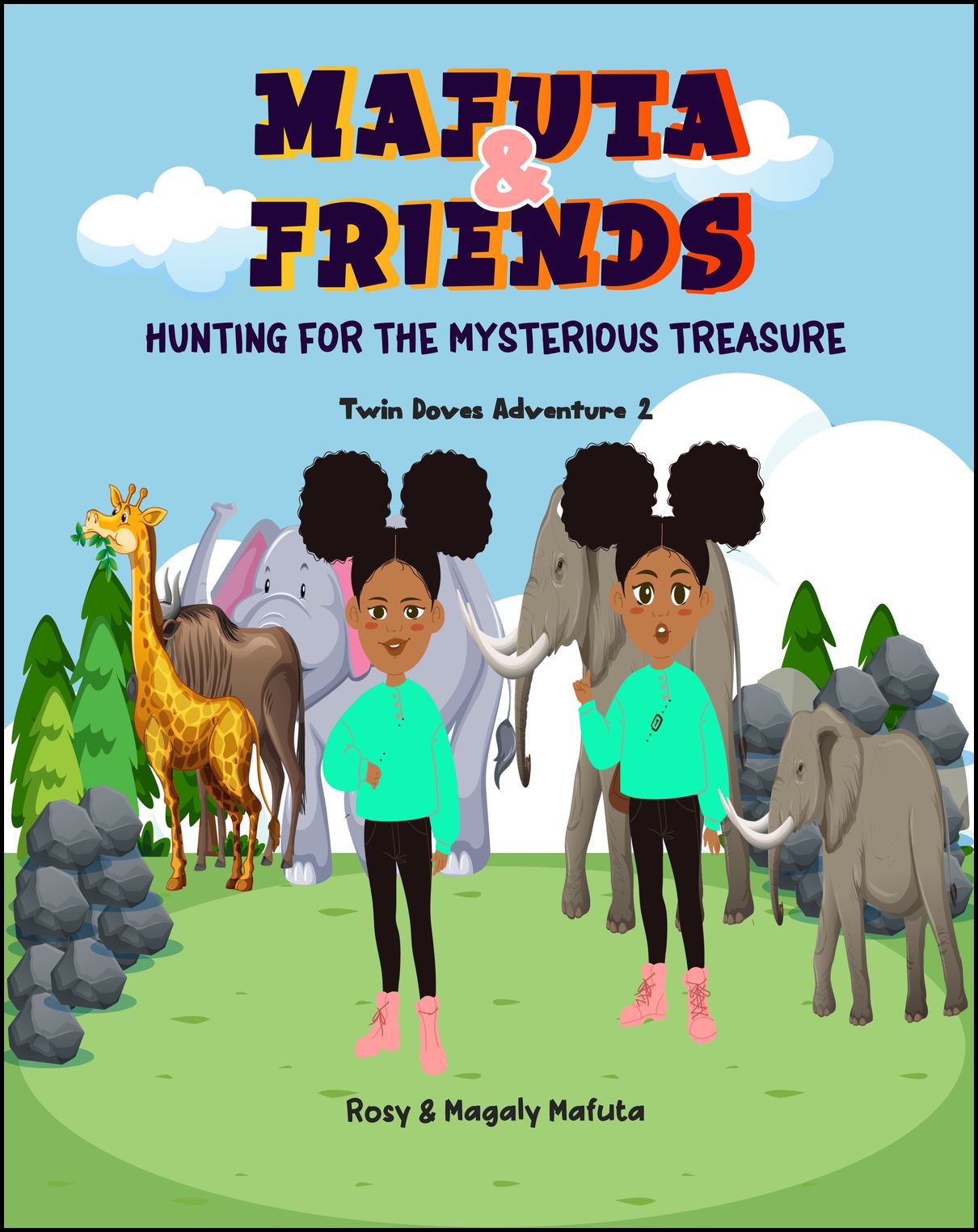 Mafuta, Rosy | Mafuta, Magaly | Mafuta & friends hunting for the mysterious treasure
