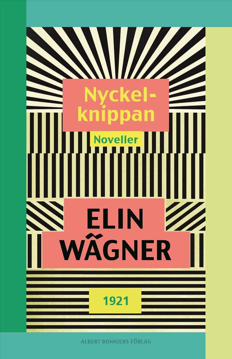 Wägner, Elin | Nyckelknippan : Noveller