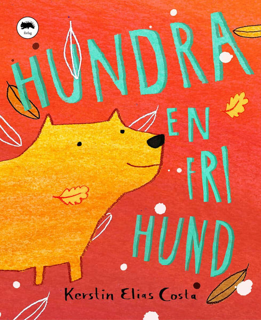 Elias Costa, Kerstin | Hundra : En fri hund
