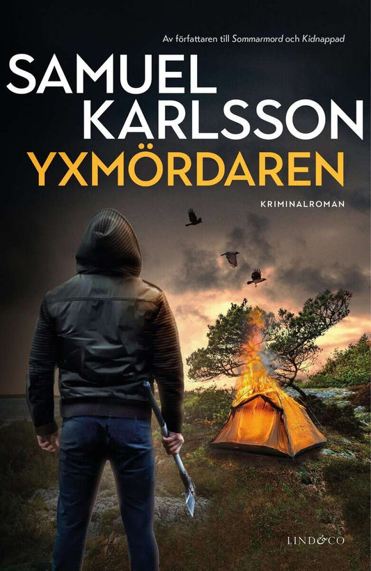 Karlsson, Samuel | Yxmördaren