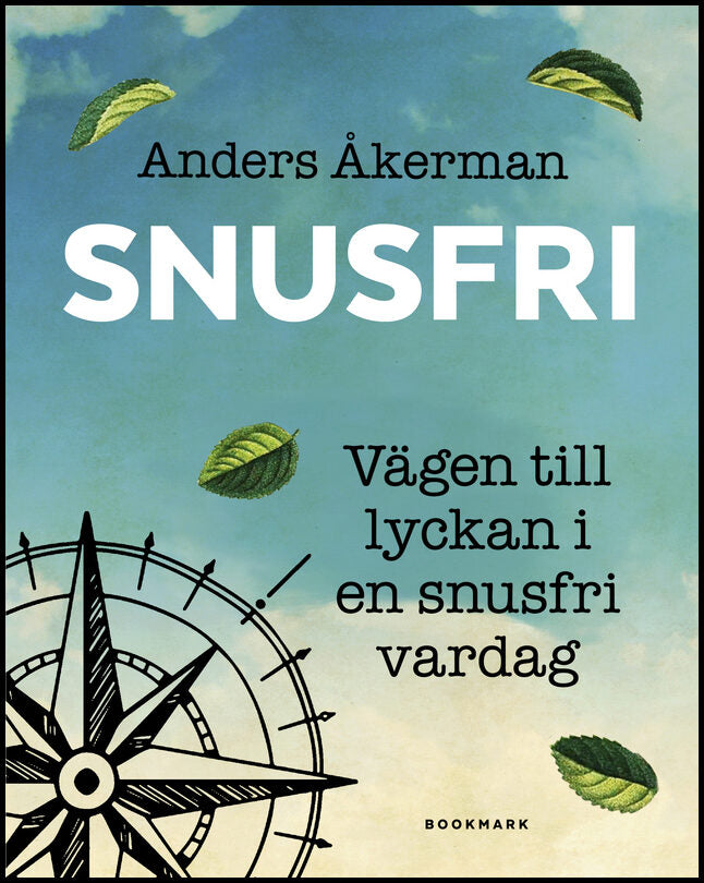 Åkerman, Anders | Snusfri : Vägen till lyckan i en snusfri vardag