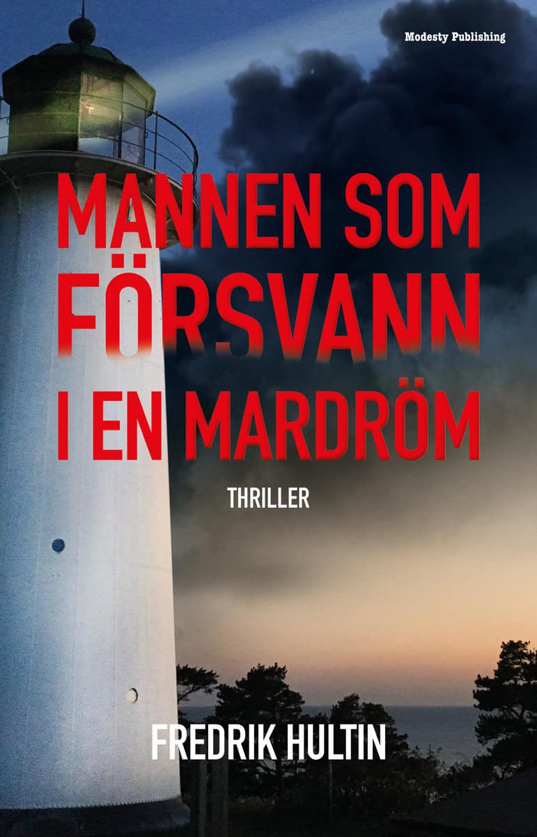 Hultin, Fredrik | Mannen som försvann i en mardröm