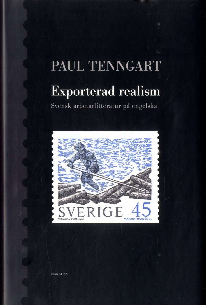 Tenngart, Paul | Exporterad realism : Svensk arbetarlitteratur på engelska