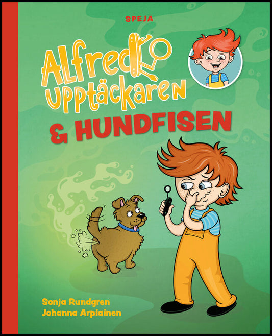 Rundgren, Sonja | Arpiainen, Johanna | Alfred Upptäckaren & hundfisen