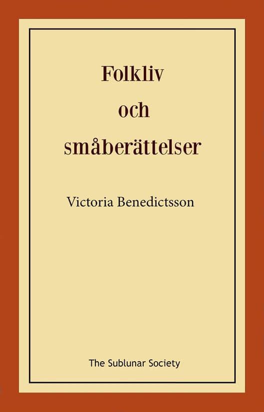 Benedictsson, Victoria | Folkliv och småberättelser