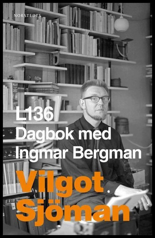 Sjöman, Vilgot | L136 : Dagbok med Ingmar Bergman