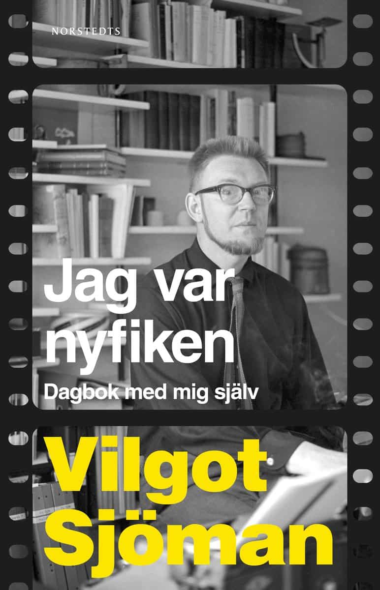 Sjöman, Vilgot | Jag var nyfiken : Dagbok med mig själv