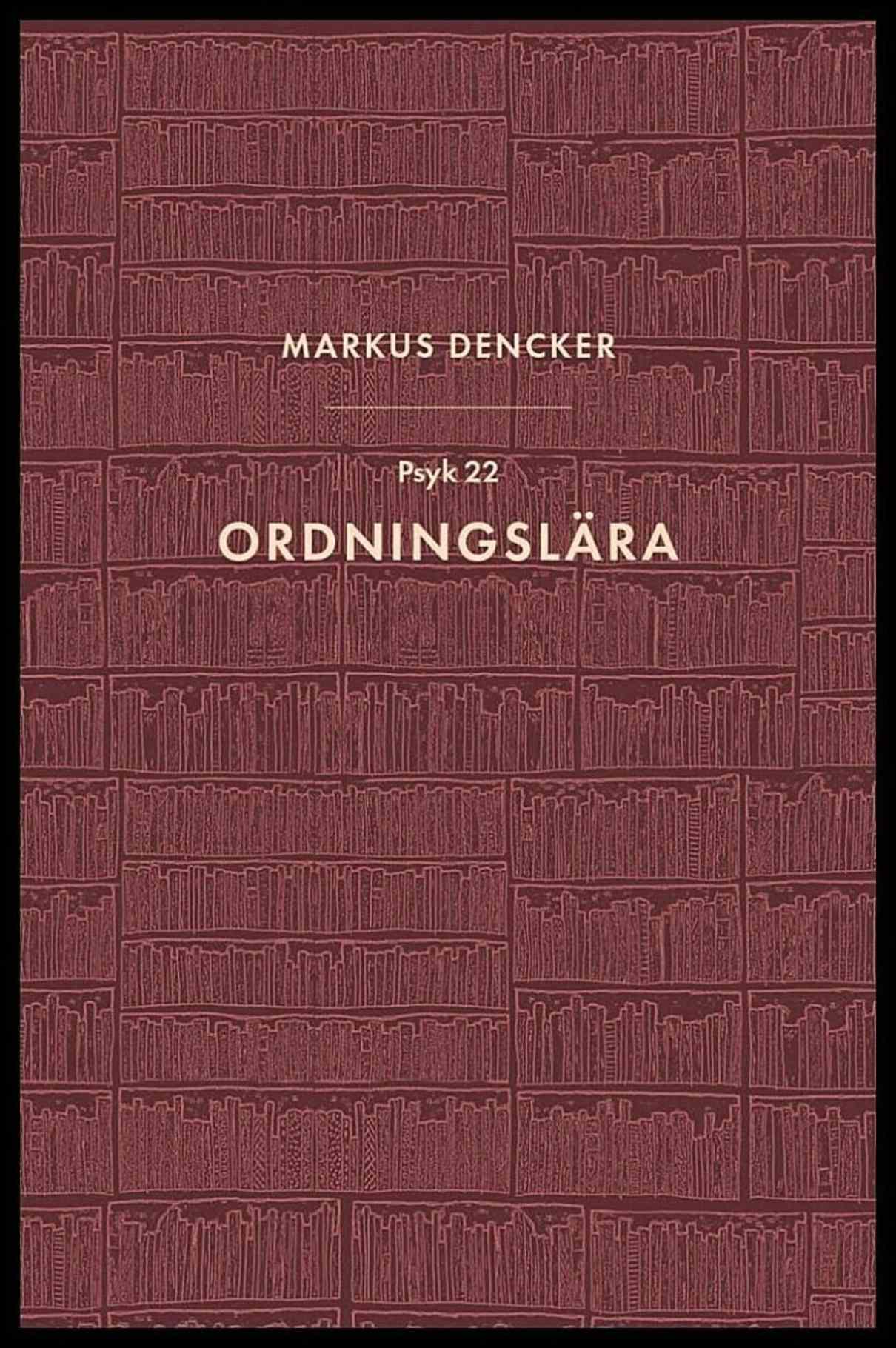 Dencker, Markus | Ordningslära