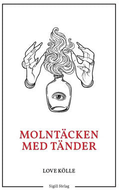 Kölle, Love | Molntäcken med tänder