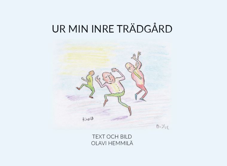Hemmilä, Olavi | Ur min inre trädgård