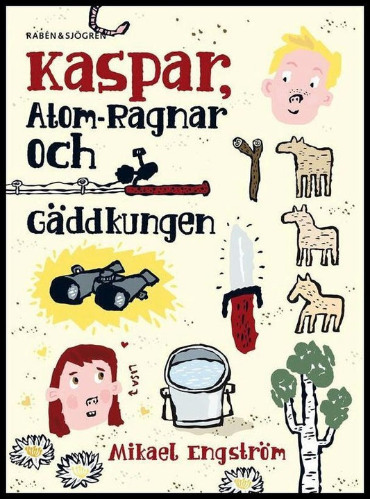 Engström, Mikael | Kaspar, Atom-Ragnar och gäddkungen