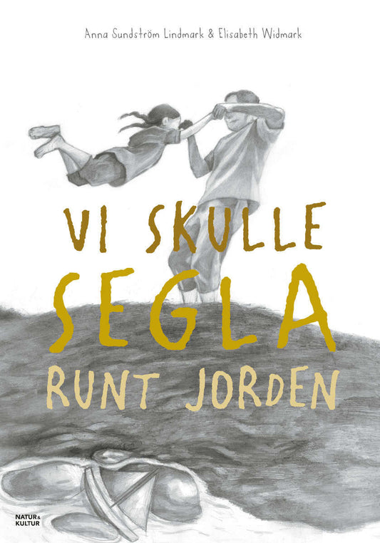 Sundström Lindmark, Anna | Vi skulle segla runt jorden