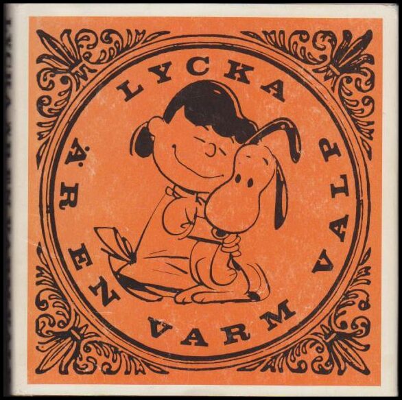 Schulz, Charles | Lycka är en varm valp