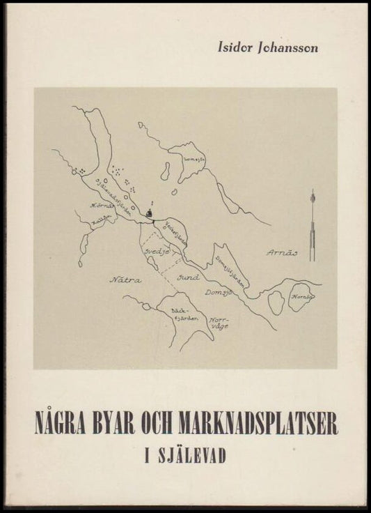 Johansson, Isidor | Några byar och marknadsplatser i Själevad