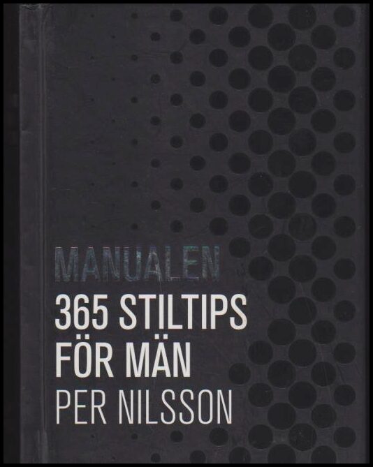 Nilsson, Per | Manualen : 365 stiltips för män
