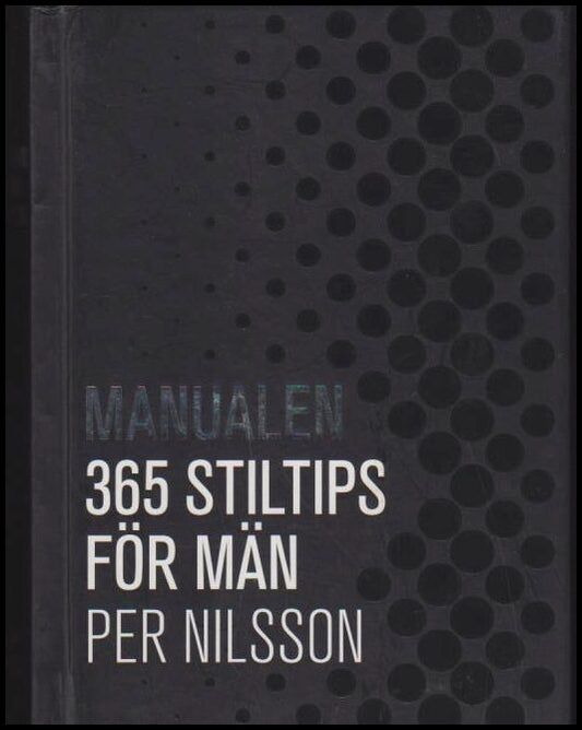 Nilsson, Per | Manualen : 365 stiltips för män