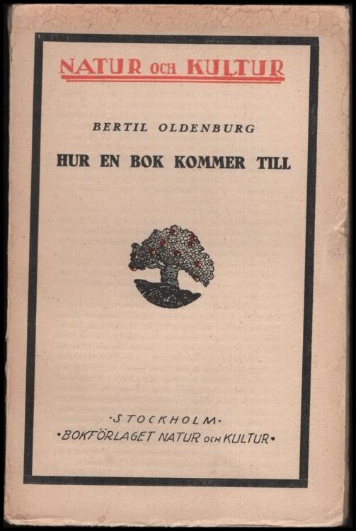 Oldenburg, Bertil | Hur en bok kommer till