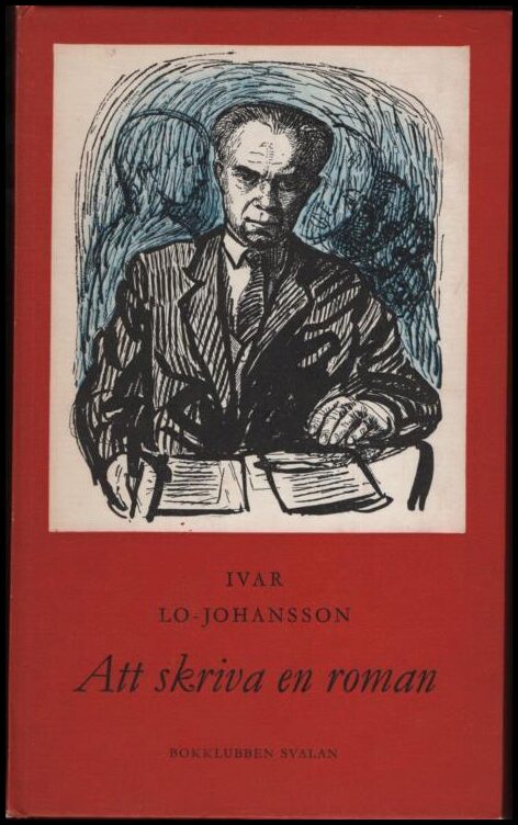 Lo-Johansson, Ivar | Att skriva en roman