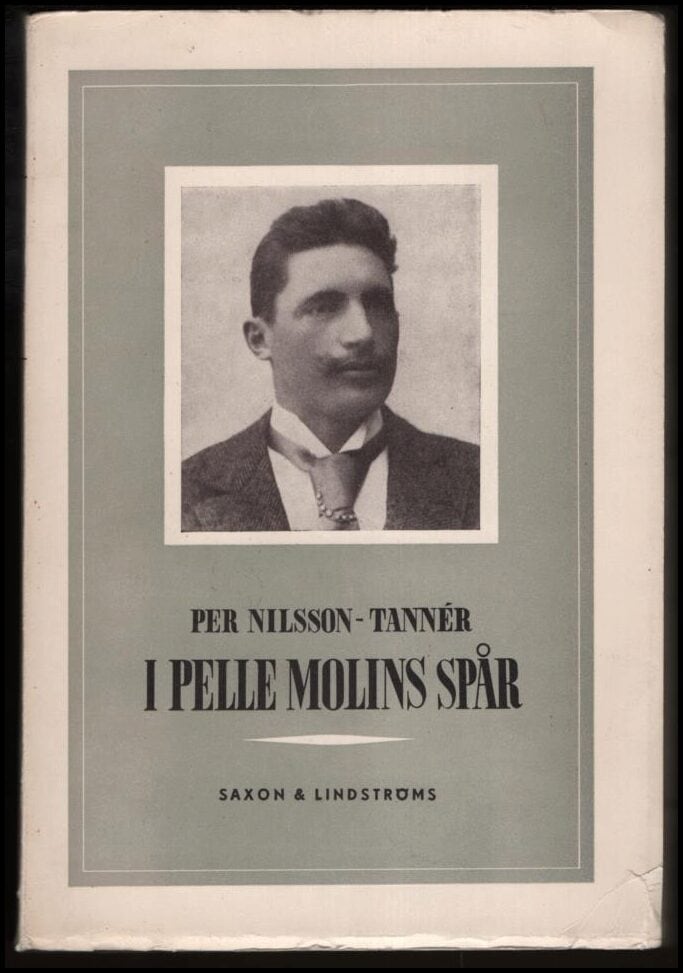 Nilsson- Tannér, Per | I Pelle Molins spår
