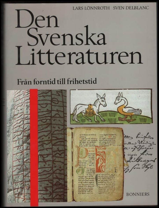 Lönnroth, Lars och Delblanc, Sven | Den svenska litteraturen : Från forntid till frihetstid 800-1718