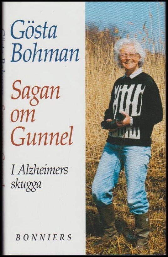 Bohman, Gösta | Sagan om Gunnel : I Alzheimers skugga