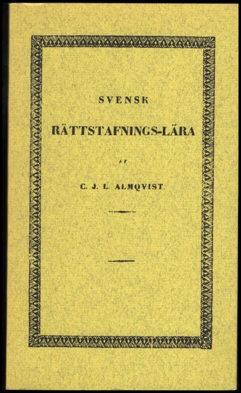Almqvist, Carl Jonas Love | Svensk rättstafnings-lära : Swedish spellingbook