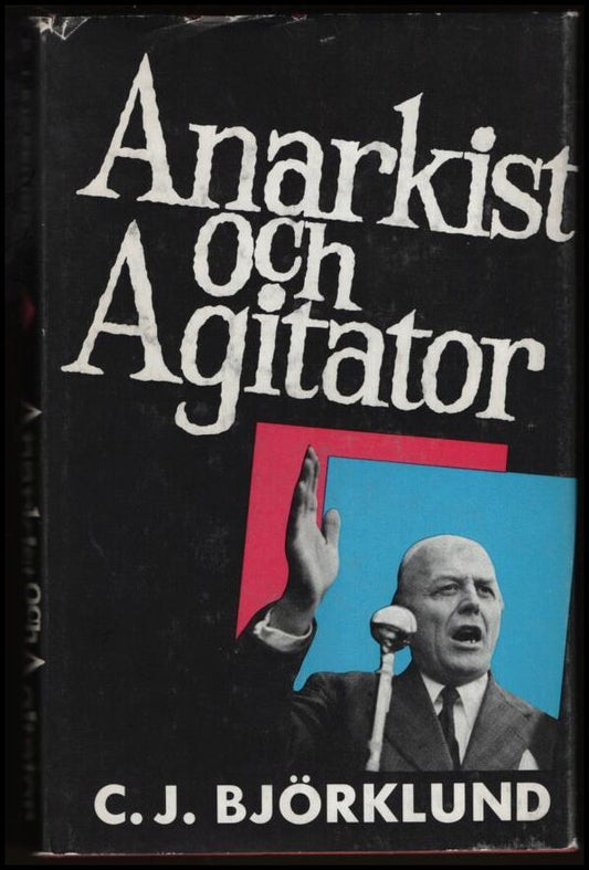 Björklund, C. J. | Anarkist och agitator