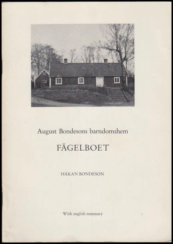 Bondeson, Håkan | Fågelboet : August Bondesons barnhem