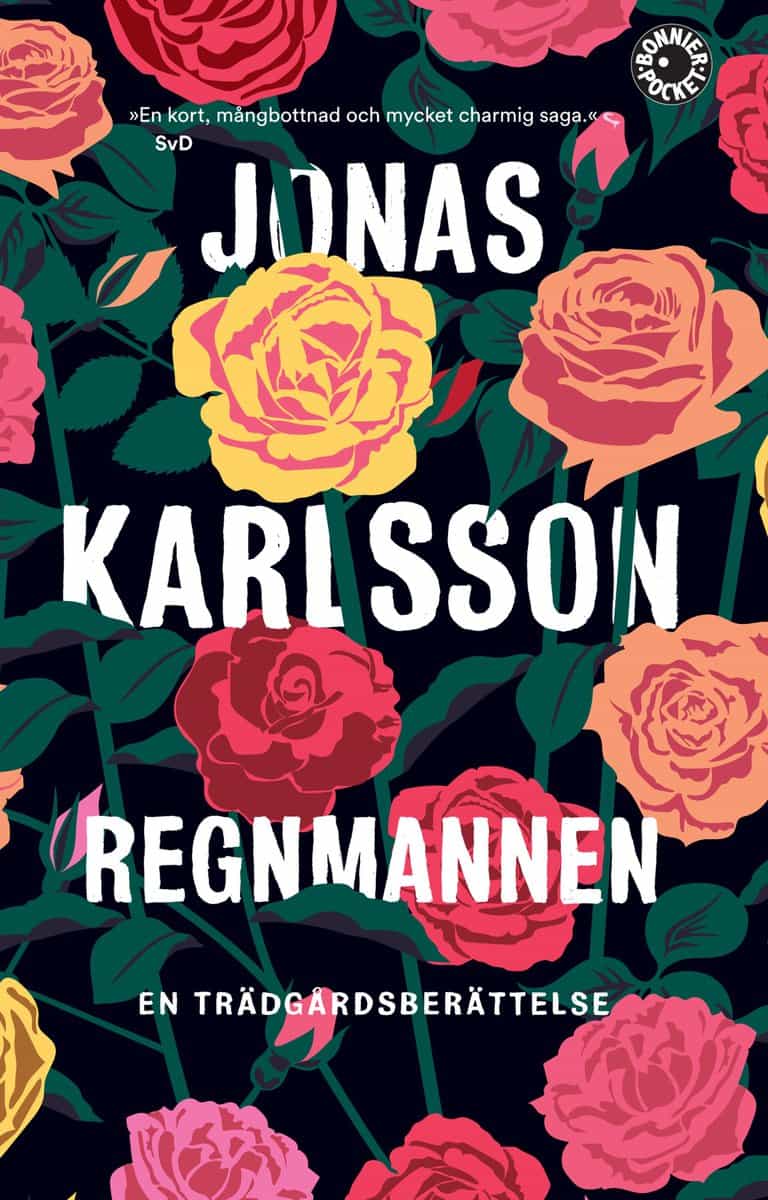 Karlsson, Jonas | Regnmannen : En trädgårdsberättelse