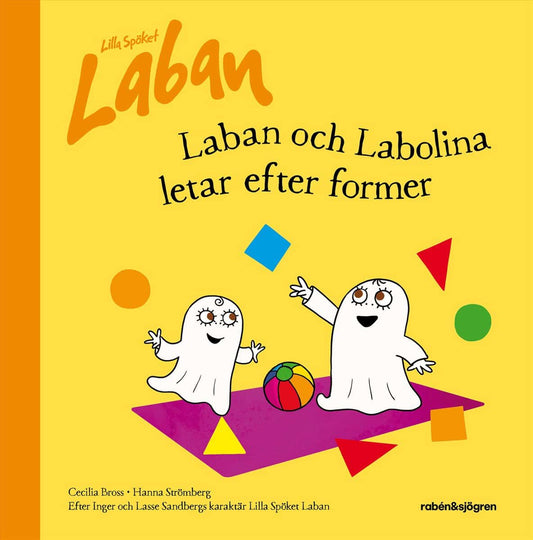 Sandberg, Inger | Bross, Cecilia | Laban och Labolina letar efter former