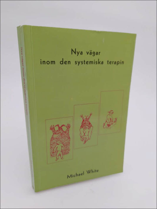 White, Michael | Nya vägar inom den systemiska terapin