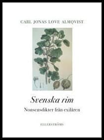 Almqvist, Carl Jonas Love | Svenska rim. Nonsensdikter från exilåren