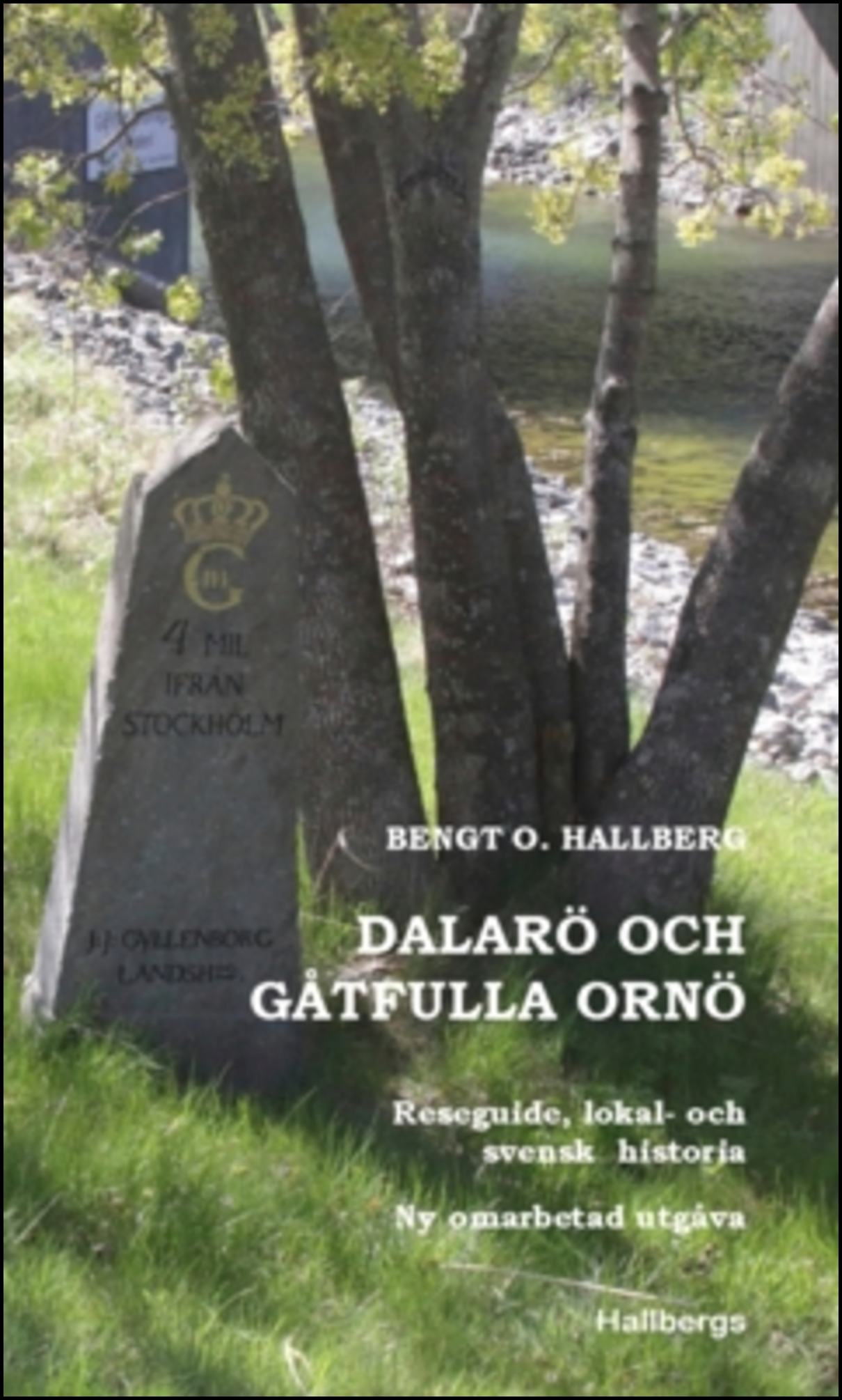 Hallberg, Bengt O. | Dalarö och gåtfulla Ornö : Reseguide, lokal- och svensk historia