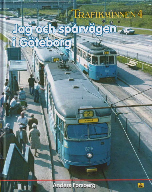 Forsberg, Anders | Jag och spårvägen i Göteborg