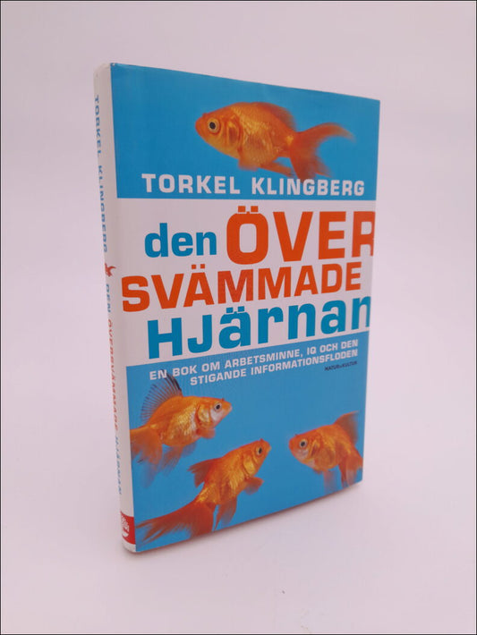Klingberg, Torkel | Den översvämmade hjärnan