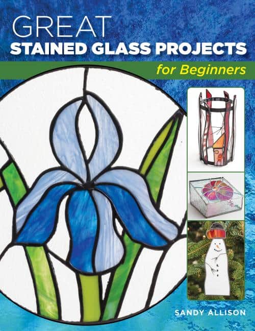 Sandy Allison | Great Stained Glass Projects for Beginners