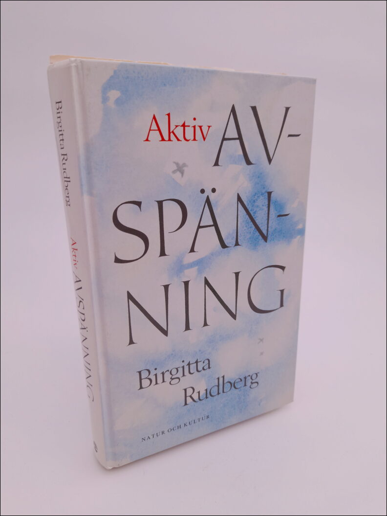 Rudberg, Birgitta | Aktiv avspänning