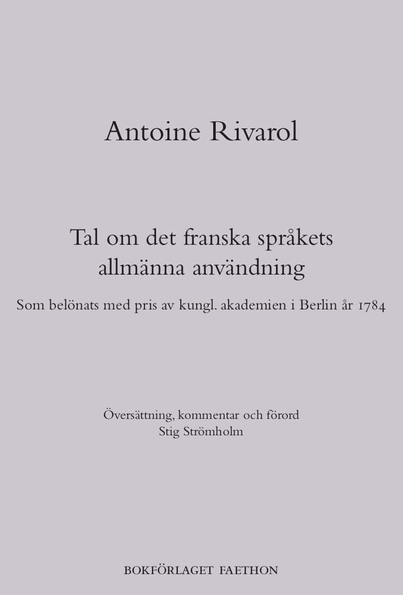 Rivarol, Antoine | Tal om det franska språkets allmänna användning