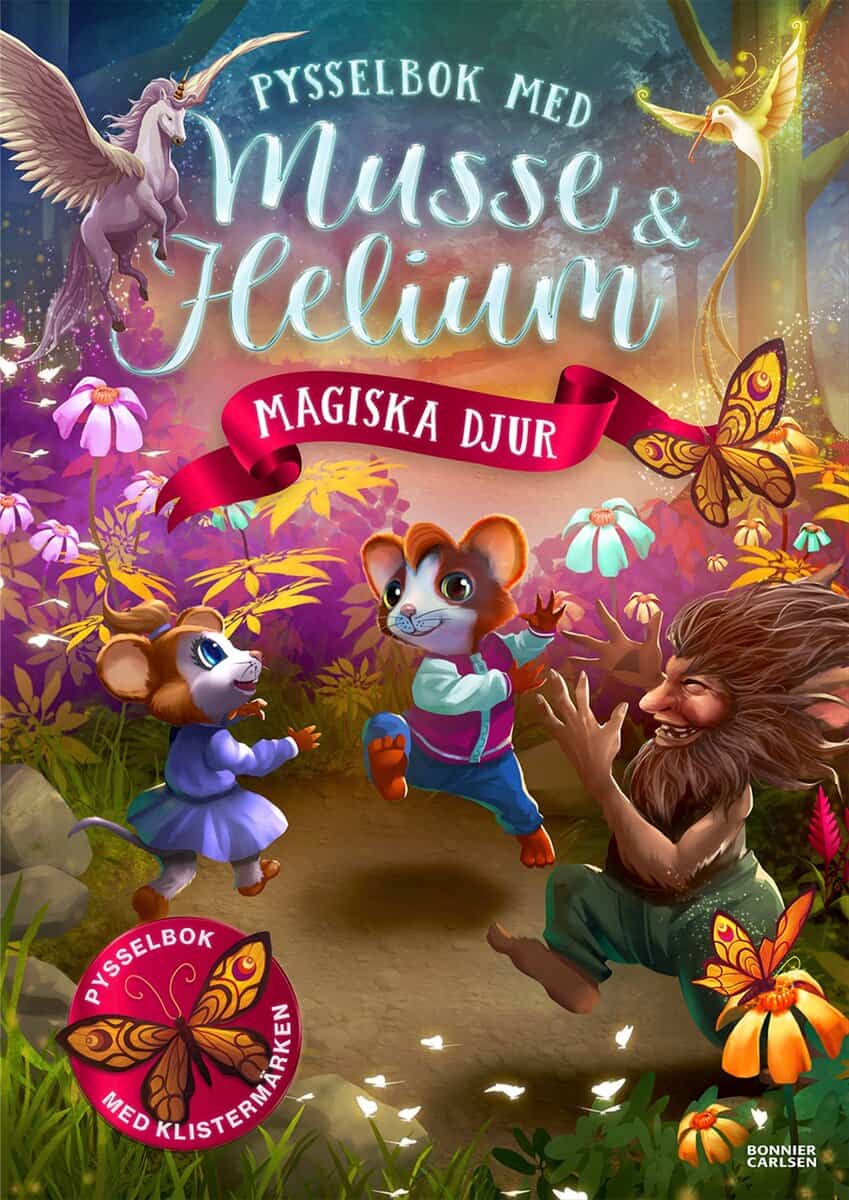Brinck, Camilla | Pysselbok med Musse och Helium. Magiska djur