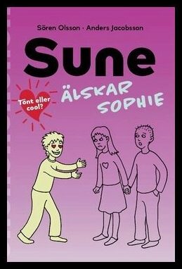 Jacobsson, Anders | Olsson, Sören | Sune älskar Sophie