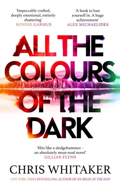 Whitaker, Chris | All the Colours of the Dark