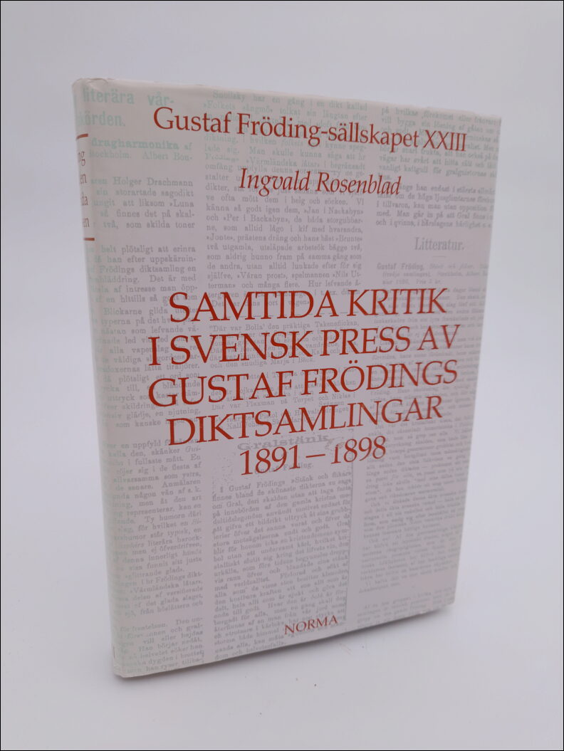 Rosenblad, Ingvald | Samtida kritik i svensk press av Gustaf Frödings diktsamlingar 1891-1898