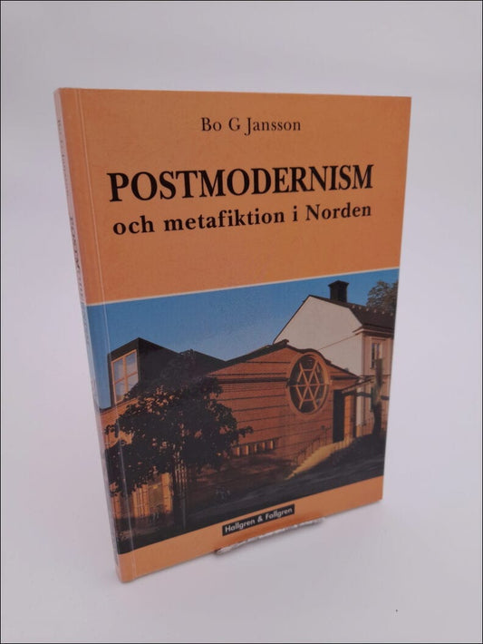 Jansson, Bo G. | Postmodernism och metafiktion i Norden : [Scandinavian metafiction and postmodernism]