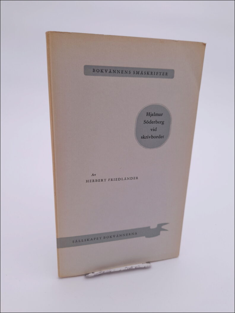 Friedländer, Herbert | Hjalmar Söderberg vid skrivbordet
