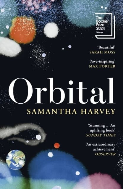 Harvey, Samantha | Orbital