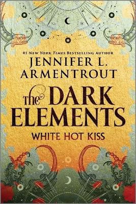 Armentrout, Jennifer L | The Dark Elements : White Hot Kiss