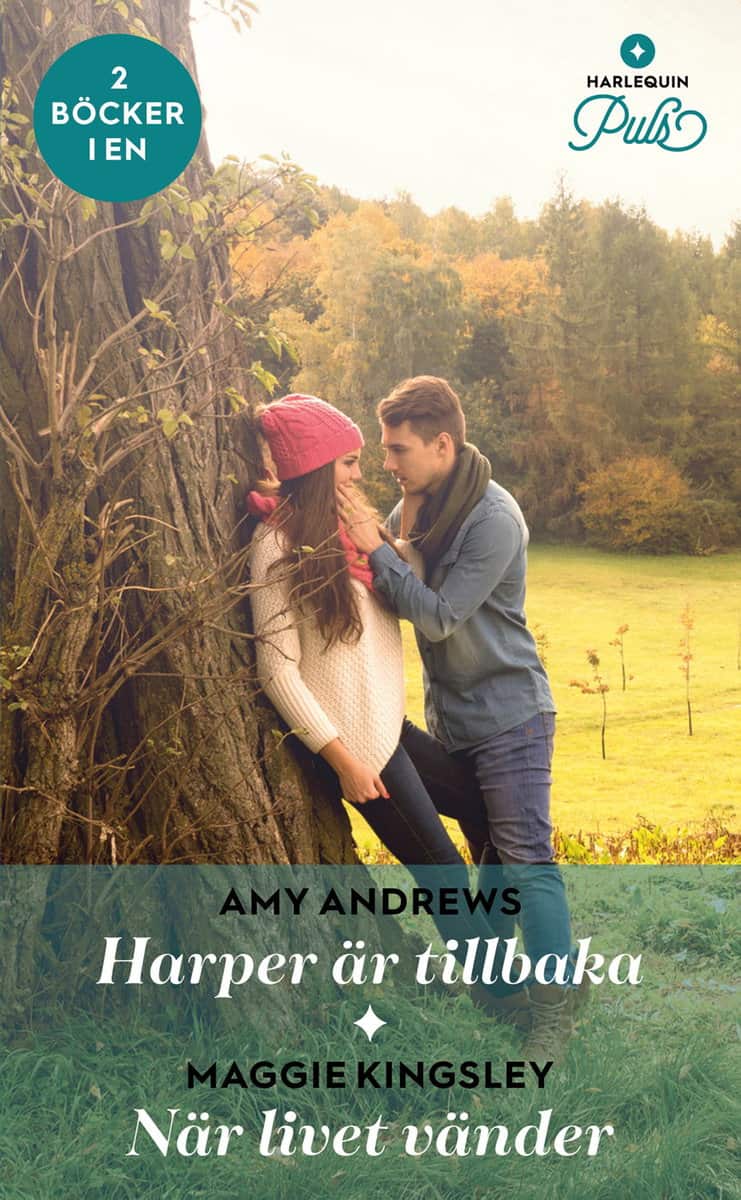 Andrews, Amy | Kingsley, Maggie | Harper är tillbaka | När livet vänder